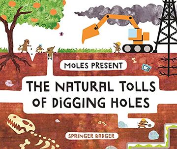 portada Moles Present the Natural Tolls of Digging Holes (in English)