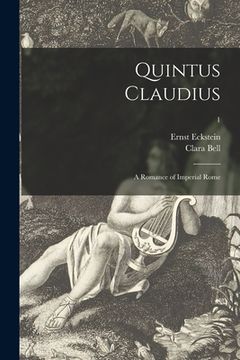 portada Quintus Claudius; a Romance of Imperial Rome; 1 (en Inglés)