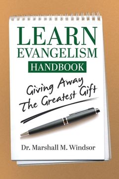 portada LEARN Evangelism Handbook: Giving Away the Greatest Gift (in English)