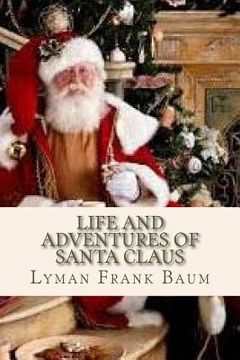 portada Life and Adventures of Santa Claus (en Inglés)