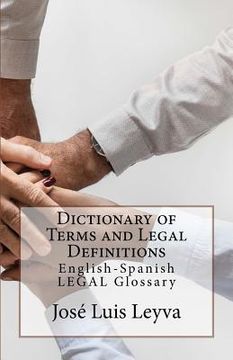 portada Dictionary of Terms and Legal Definitions: English-Spanish Legal Glossary (en Inglés)