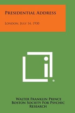 portada Presidential Address: London, July 14, 1930 (en Inglés)