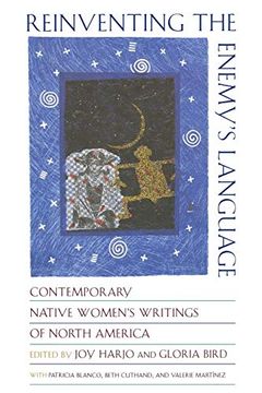 portada Reinventing the Enemy′S Language - Contemporary Native Women′S Writings of North America (Paper): Contemporary Native Women's Writings of North America (en Inglés)