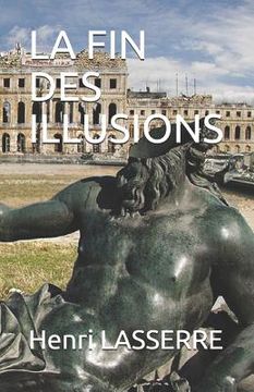portada La Fin Des Illusions (en Francés)