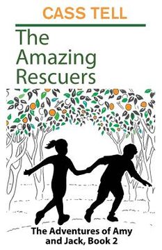 portada The Amazing Rescuers: The Adventures of Amy and Jack, Book 2 (en Inglés)