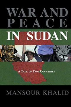 portada War and Peace in Sudan: A Tale of two Countries (en Inglés)