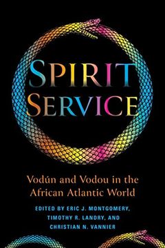 portada Spirit Service: Vodún and Vodou in the African Atlantic World (in English)