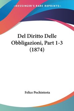 portada Del Diritto Delle Obbligazioni, Part 1-3 (1874) (in Italian)