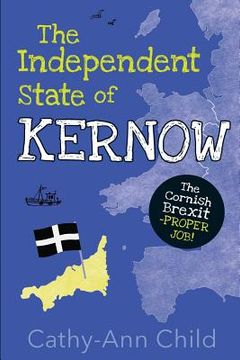 portada The Independent State of Kernow (en Inglés)