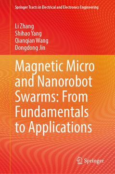 portada Magnetic Micro and Nanorobot Swarms: From Fundamentals to Applications (en Inglés)