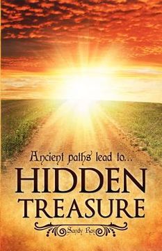 portada ancient paths lead to... hidden treasure (in English)