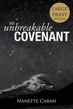 portada An Unbreakable Covenant: How god Rescued his Covenant Child, his Warning and a Mysterious List Written by the Hand of God! (en Inglés)