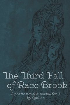 portada The Third Fall of Race Brook: A Poetic Novel & Poems for j. (en Inglés)