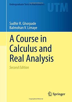 portada A Course in Calculus and Real Analysis (Undergraduate Texts in Mathematics) (en Inglés)