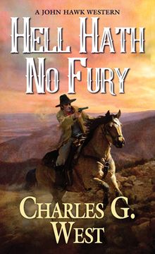 portada Hell Hath no Fury (a John Hawk Western) (en Inglés)