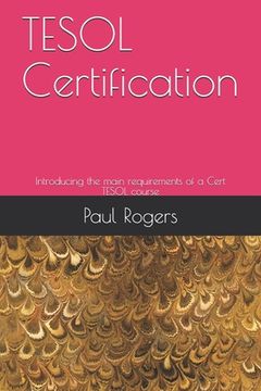 portada TESOL Certification: Introducing the main requirements of a Cert TESOL course (in English)