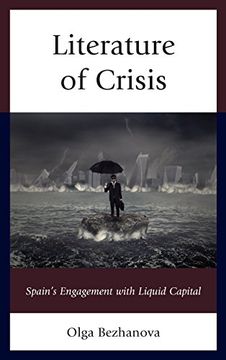 portada Literature of Crisis: Spain's Engagement With Liquid Capital (in English)