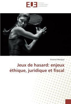 portada Jeux de hasard: enjeux éthique, juridique et fiscal (Omn.Univ.Europ.) (French Edition)