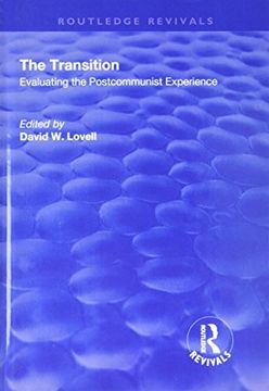 portada The Transition: Evaluating the Postcommunist Experience (en Inglés)