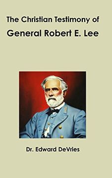 portada The Christian Testimony of General Robert E. Lee (en Inglés)