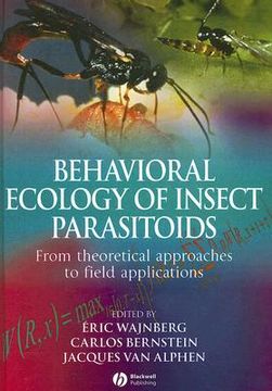 portada Behavioral Ecology of Insect Parasitoids: From Theoretical Approaches to Field Applications