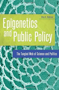 portada Epigenetics and Public Policy: The Tangled web of Science and Politics (in English)