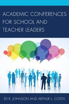 portada Academic Conferences for School and Teacher Leaders (en Inglés)