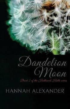 portada Dandelion Moon: Book 2 of the Hallowed Halls series (en Inglés)