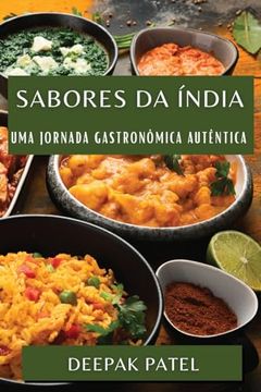 portada Sabores da Índia: Uma Jornada Gastronômica Autêntica (en Portugués)