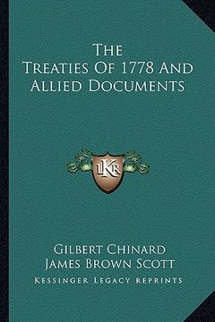 portada the treaties of 1778 and allied documents (en Inglés)
