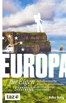 portada Europa für Eigensinnige: Außergewöhnliche Reisen für Klimabewusste, Abenteuerlustige und Genießer (en Alemán)