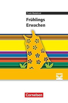 portada Cornelsen Literathek: Frühlings Erwachen: Empfohlen für die Oberstufe. Text - Erläuterungen - Materialien (en Alemán)