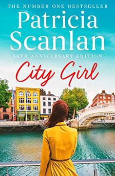 portada City Girl: Warmth, Wisdom and Love on Every Page - if you Treasured Maeve Binchy, Read Patricia Scanlan (en Inglés)