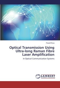 portada Optical Transmission Using Ultra-long Raman Fibre Laser Amplification