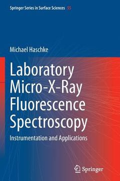 portada Laboratory Micro-X-Ray Fluorescence Spectroscopy: Instrumentation and Applications (en Inglés)