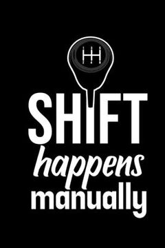 portada Shift happens Manually: 6x9 120 pages quad ruled - Your personal Diary (en Inglés)