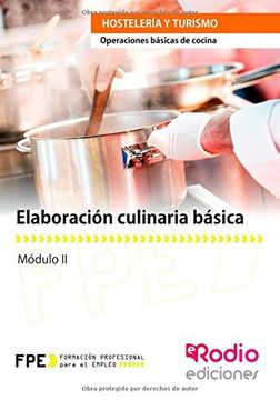 portada Fpe - Mod. Ii - Elaboracion Culinaria Basica - Operaciones Basicas De Cocina (formacion Profesional Empleo)