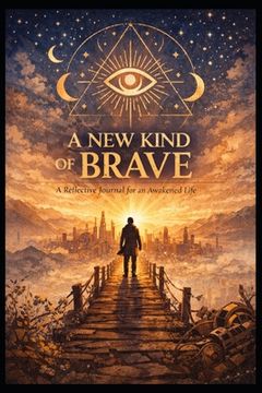 A New Kind of Brave