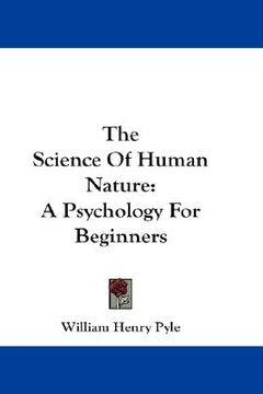 portada the science of human nature: a psychology for beginners (in English)