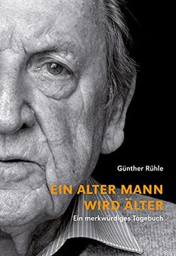 portada Ein Alter Mann Wird Älter: Ein Merkwürdiges Tagebuch (en Alemán)