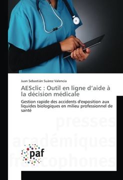 portada AESclic : Outil en ligne d’aide à la décision médicale: Gestion rapide des accidents d'exposition aux liquides biologiques en milieu professionnel de santé (French Edition)