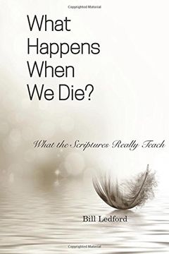 portada What Happens When We Die?: What the Scriptures Really Teach