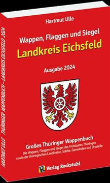 portada Wappen, Flaggen und Siegel Landkreis Eichsfeld - ein Lexikon - Ausgabe 2024 (in German)