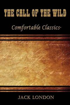 portada The Call of the Wild: Comfortable Classics (en Inglés)