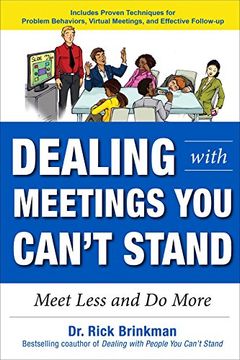 portada Dealing with Meetings You Can't Stand: Meet Less and Do More