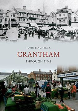 portada Grantham Through Time (in English)