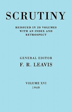 portada Scrutiny: A Quarterly Review 20 Volume Paperback set 1932-53: Scrutiny: A Quarterly Review Vol. 16 1949: Volume 16 (en Inglés)