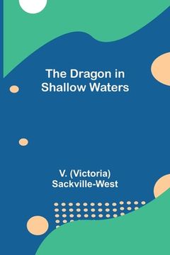 portada The Dragon in Shallow Waters (en Inglés)