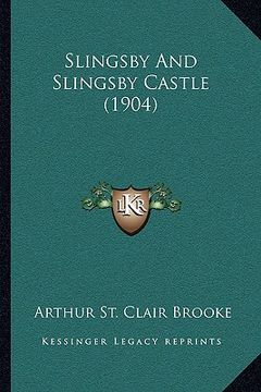 portada slingsby and slingsby castle (1904)