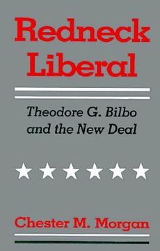 portada redneck liberal: theodore g. bilbo and the new deal (en Inglés)